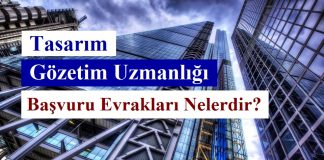 Tasarım gözetmenliği başvurusunda hangi evraklar isteniyor?