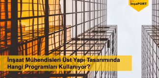 İnşaat Mühendisleri Üst Yapı Tasarımında Hangi Programları Kullanıyor