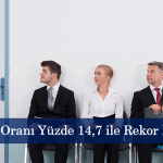 İşsizlik oranı yüzde 147 ile rekor kırdı