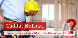 Tadilat ruhsatı hangi deprem yönetmeliğine göre düzenlenecek?