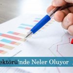 İnşaat sektörü ‘nde neler oluyor?