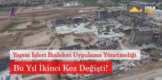 Yapım İşleri İhaleleri Uygulama Yönetmeliği bu yıl ikinci kez değişti
