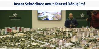 İnşaat Sektöründe umut Kentsel Dönüşüm!