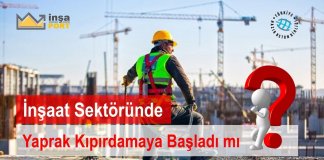 İnşaat Sektöründe Yaprak Kıpırdamaya Başladı mı? İnşaat-Sektöründe-Yaprak-Kıpırdamaya-Başladı-mı