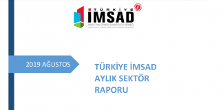 Türkiye İMSAD Ağustos 2019 Sektör Raporu Açıklandı ağustos 2019 sektör raporu