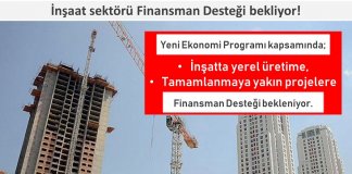 İnşaat sektörü Finansman Desteği bekliyor!