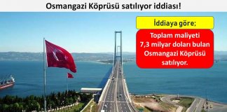 Osmangazi Köprüsü satılıyor iddiası gündeme geldi!