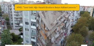 AFAD; “İzmir’deki Ağır Hasarlı Binaların Beton Kalitesi yetersiz.”