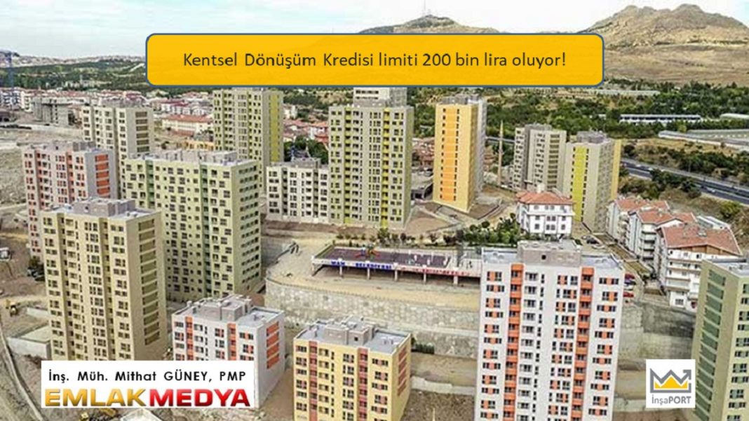 Kentsel Dönüşüm Kredisi limiti 200 bin lira oluyor! İnşaPORT İnşaat